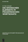 Die spanischen Elemente im französischen Wortschatz