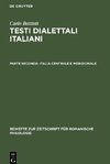 Testi dialettali italiani, Parte seconda, Italia centrale e meridionale