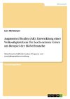 Augmented Reality (AR). Entwicklung einer Verkaufsplattform für hochvariante Güter am Beispiel der Möbelbranche