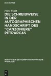 Die Schreibweise in der autographischen Handschrift des 