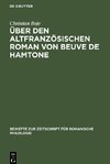 Über den altfranzösischen Roman von Beuve de Hamtone