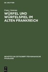 Würfel und Würfelspiel im alten Frankreich