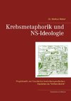 Krebsmetaphorik und NS-Ideologie