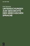 Untersuchungen zur Geschichte der griechischen Sprache