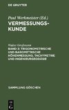 Vermessungskunde, Band 3, Trigonometrische und barometrische Höhenmessung, Tachymetrie und Ingenieurgeodäsie