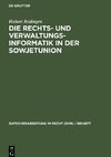 Die Rechts- und Verwaltungsinformatik in der Sowjetunion