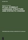 Style, Symbolic Language Structure and Syntactic Change