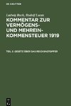 Kommentar zur Vermo¨gens- und Mehreinkommensteuer 1919, Teil 2, Gesetz über das Reichsnotopfer