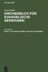 Kirchenbuch für evangelische Gemeinden, Band 2, Die Handlungen. Wir sind des Herrn