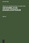 Gewerbliche Einzelvorträge, Reihe 8, Gewerbliche Einzelvorträge Reihe 8