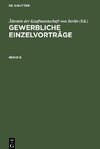 Gewerbliche Einzelvorträge, Reihe 6, Gewerbliche Einzelvorträge Reihe 6