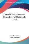 Cornelii Taciti Germania Besonders Fur Studirende (1876)