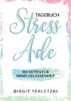 Tagebuch Stress ade