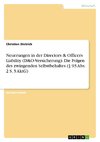 Neuerungen in der Directors & Officers Liability (D&O-Versicherung). Die Folgen des zwingenden Selbstbehaltes (§ 93 Abs. 2 S. 3 AktG)