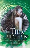 Die Tierkriegerin und die Rückkehr der Elfen