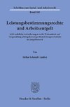 Leistungsbestimmungsrechte und Arbeitsentgelt.