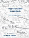 Thea von Harbou Skizzenbuch