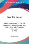 Jane The Quene