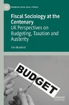 Fiscal Sociology at the Centenary