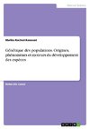 Génétique des populations. Origines, phénomènes et moteurs du développement des espèces