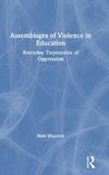 Assemblages of Violence in Education