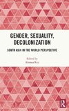 Gender, Sexuality, Decolonization