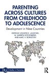 Parenting Across Cultures from Childhood to Adolescence