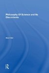 Philosophy Of Science And Its Discontents