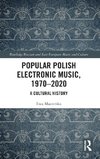 Popular Polish Electronic Music, 1970-2020