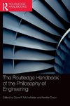 The Routledge Handbook of the Philosophy of Engineering