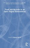 Trust and Records in an Open Digital Environment