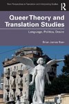 Queer Theory and Translation Studies