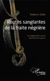 Routes sanglantes de la traite négrière