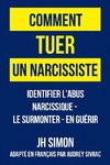 Comment tuer un narcissiste