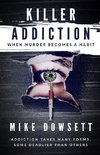 KILLER ADDICTION