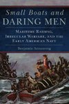 Small Boats and Daring Men