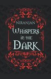 Whispers in the Dark