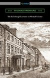 The Edinburgh Lectures on Mental Science