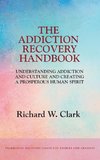 The Addiction Recovery Handbook