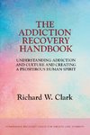 The Addiction Recovery Handbook