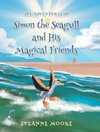 The Adventures of Simon the Seagull and His Magical Friends