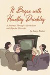 It Began with Huntley Drinkley