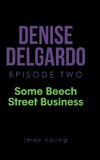 Denise Delgardo Episode Two