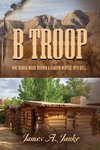 B Troop