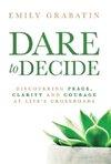 Dare to Decide
