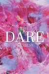 The Dare   Series
