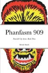 Phanfasm 909