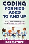 Coding for Kids Ages 10 and Up