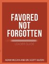 Favored Not Forgotten Leader Guide