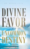 Divine Favor for Uncommon Destiny